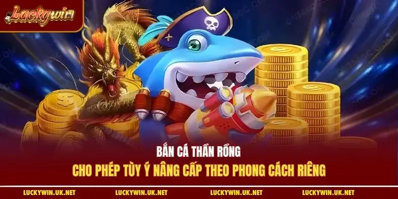 Bắn cá thần rồng