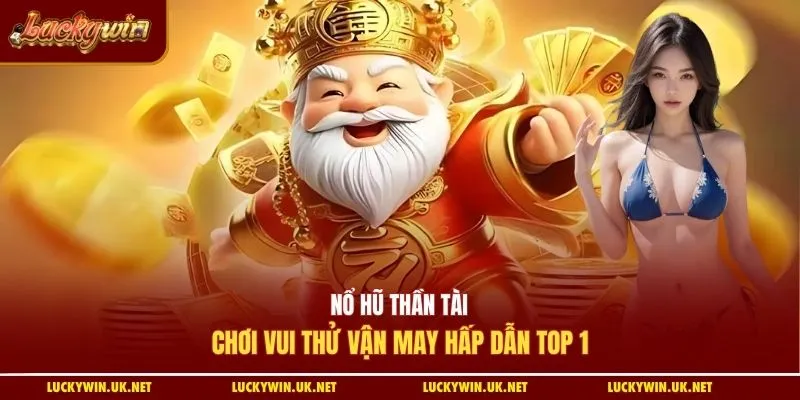Nổ hũ Thần Tài